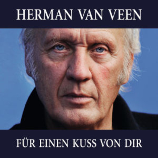 Herman Van Veen – Für einen Kuss von Dir