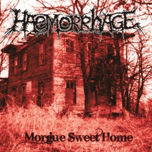 Haemorrhage – Morgus Sweet Home