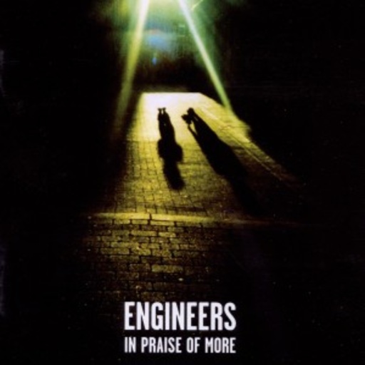 Engineers – In Praise Of More