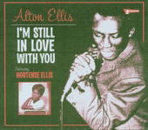 Alton Ellis – I'm Still In Love With You