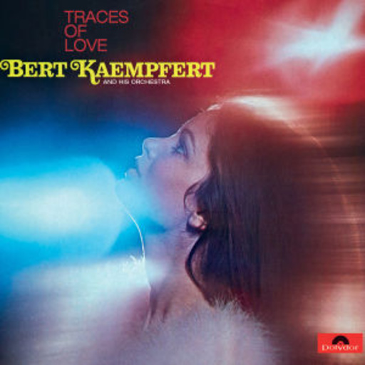Bert Kaempfert – Traces Of Love
