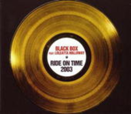 Black Box feat. Loleatta Holloway – Ride On Time 2003