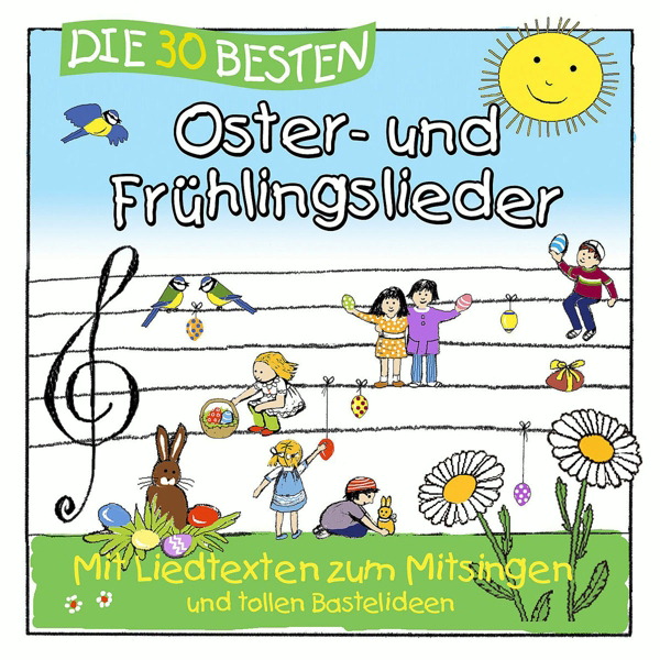 Simone Sommerland/Karsten Glück & Die Kita-Frösche – Die 30 besten Oster- und Frühlingslieder