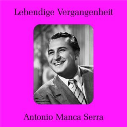 Antonio Manca Serra – Lebendige Vergangenheit