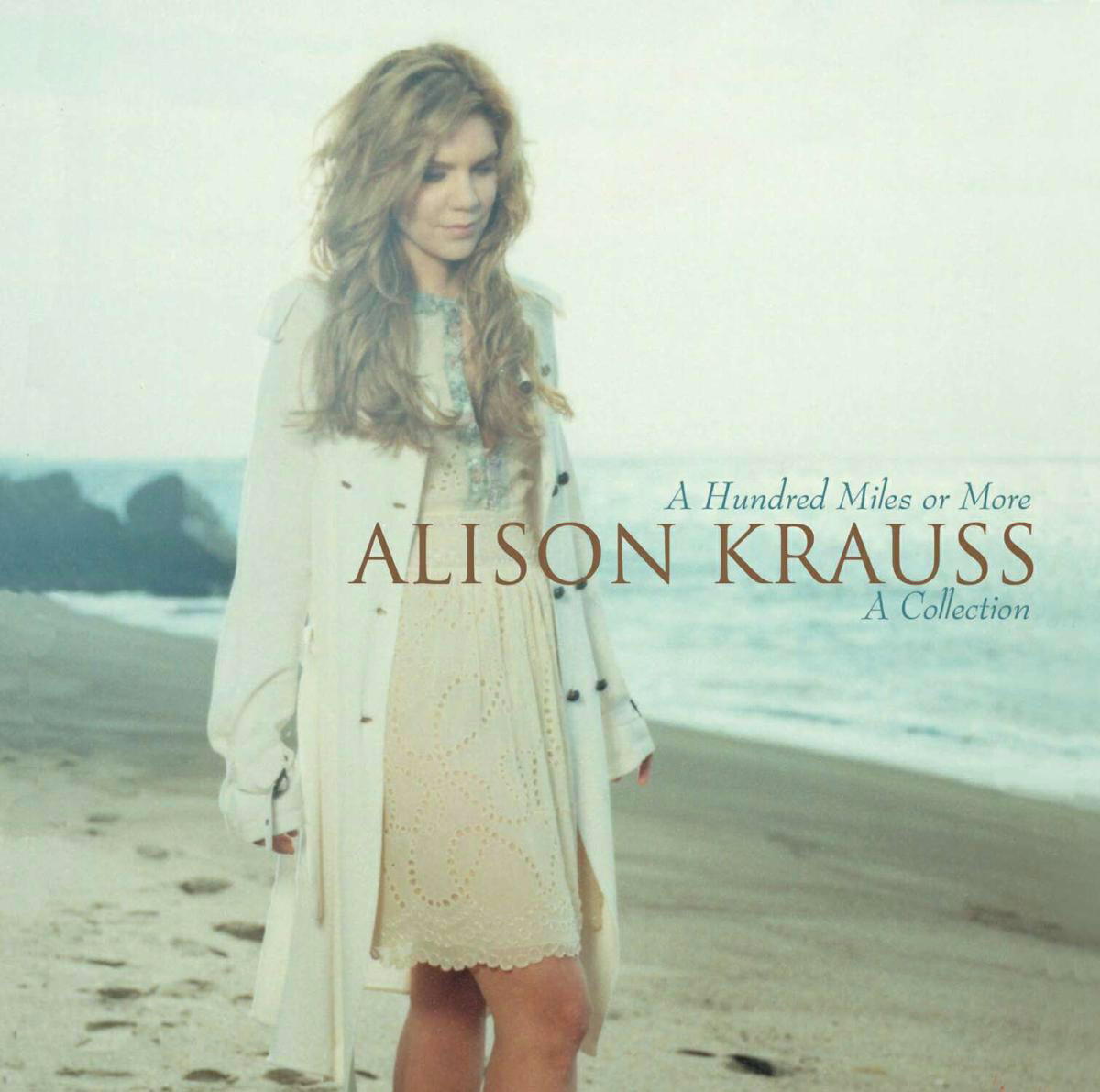 Alison Krauss – A Hundred Miles Or More