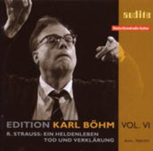 Karl Böhm – Edition Karl Böhm Vol. 6 - Ein Heldenleben/Tod und Verklärung