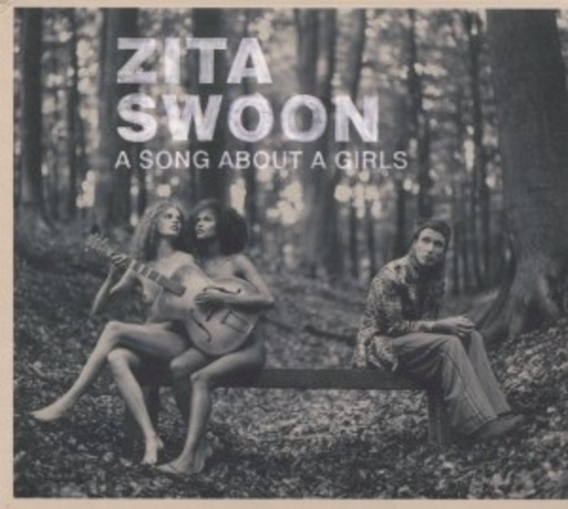 Zita Swoon – A Song About A Girls