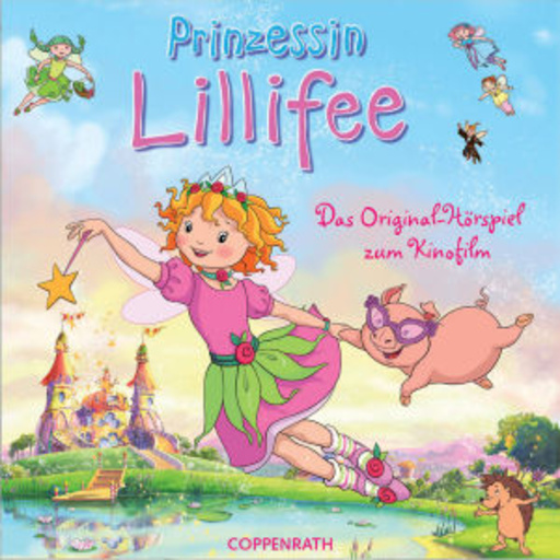 Diverse – Prinzessin Lillifee - Das Original-Hörspiel zum Kinofilm