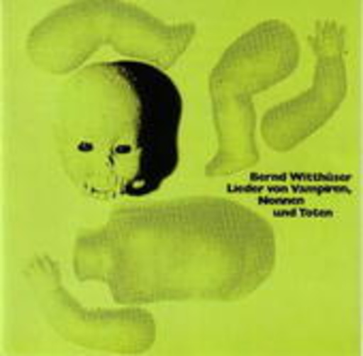 Bernd Witthüser – Lieder von Vampiren, Nonnen und Toten
