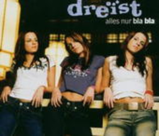 Dreist – Alles nur Bla Bla
