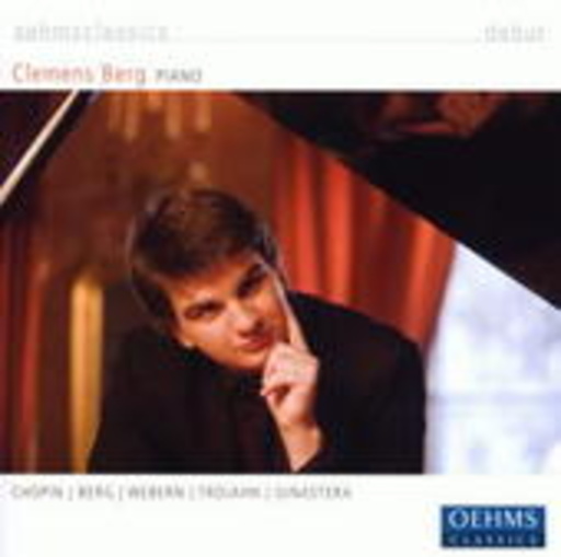 Clemens Berg – Werke von Chopin, Berg, Webern, Trojahn & Ginastera