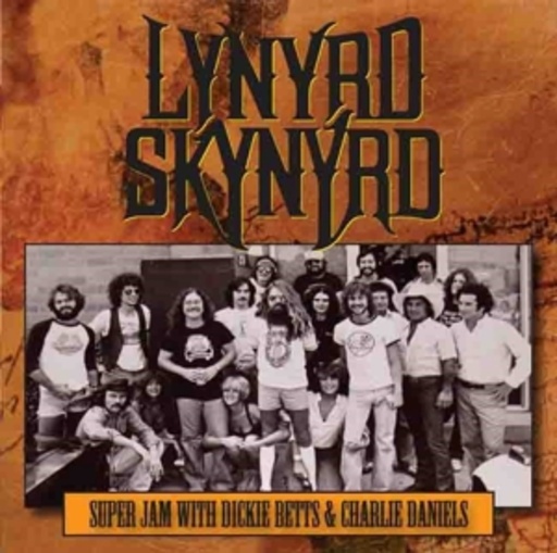 Lynyrd Skynyrd – Super Jam With Dickie Betts & Charlie Daniels
