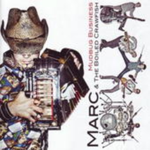 Marc & The Boiled Crawfish – Mudbug Business