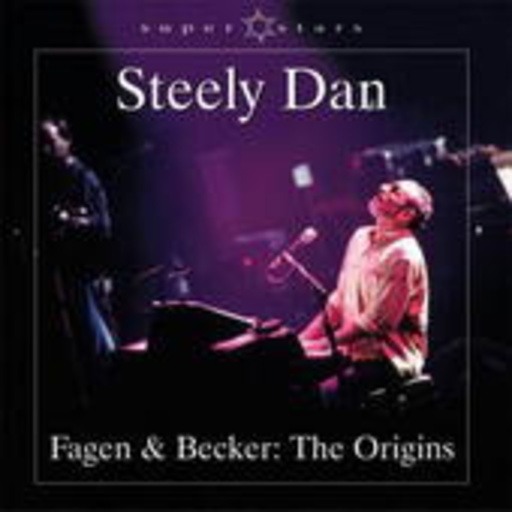 Steely Dan – Fagen & Becker - The Origins Of Dan