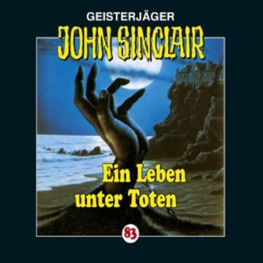 John Sinclair – Ein Leben unter Toten (Folge 84)
