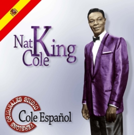 Nat King Cole – Cole Espanol