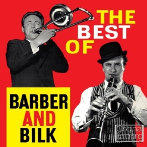 Chris Barber & Acker Bilk – The Best Of Barber & Bilk