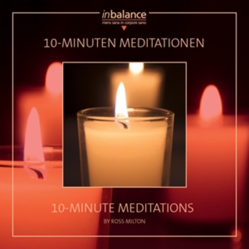 Ross Milton – 10-Minuten Meditationen
