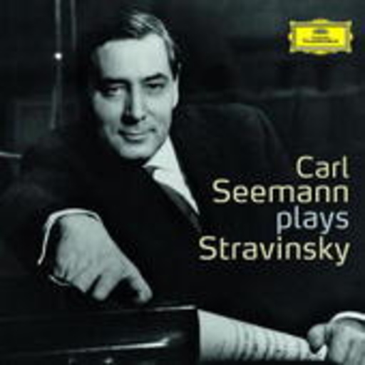 Carl Seemann – Carl Seemann Plays Stravinsky