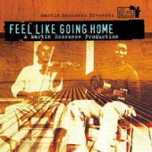 Feel Like Going Home