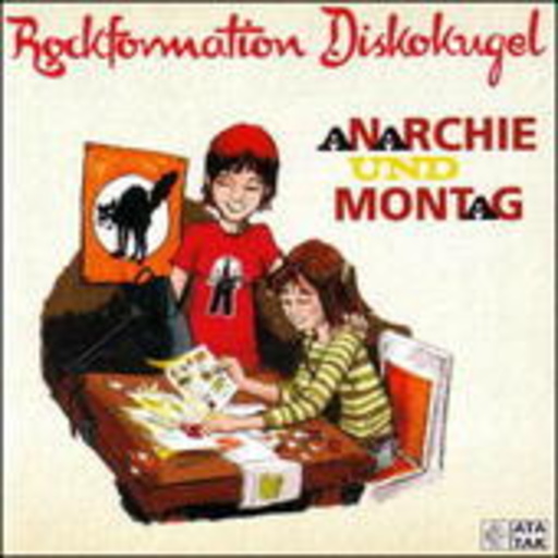 Rockformation Discokugel – Anarchie und Montag