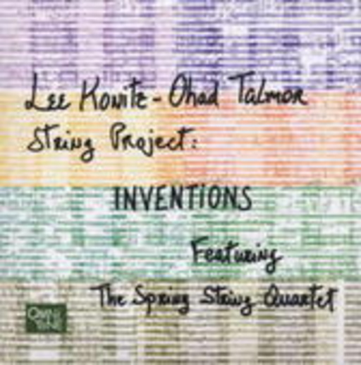 Lee Konitz-Ohad Talmor String Project – Inventions