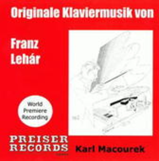 Karl Macourek – Originale Klaviermusik von Franz Léhar
