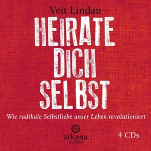Veit Lindau – Heirate dich selbst