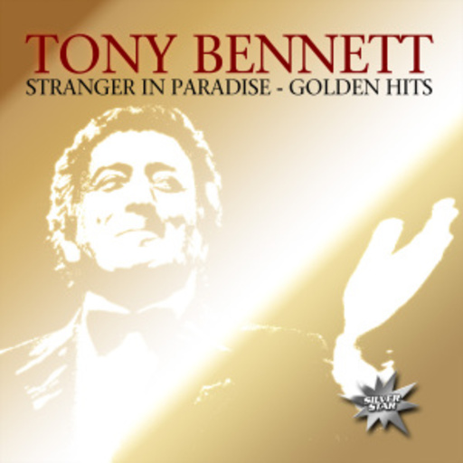 Tony Bennett – Stranger In Paradise - Golden Hits