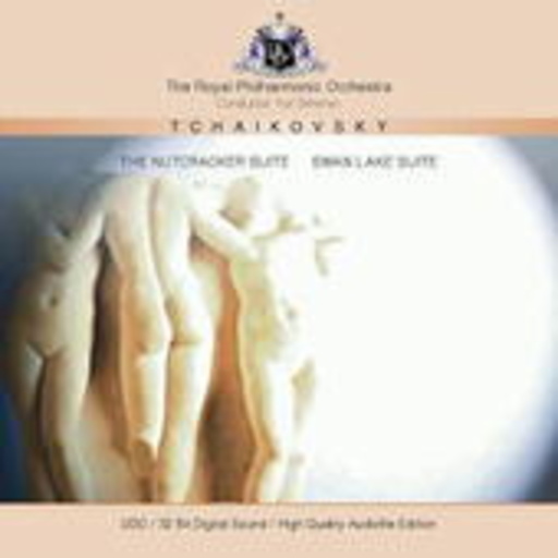 The Royal Philharmonic Orchestra/Yuri Simonov – The Nutcracker Suite/Swan Lake Suite (High Quality Audiofile Edition)