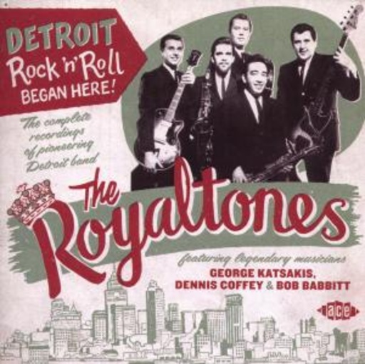 Royaltones – Detroit Rock'n'Roll Began Here