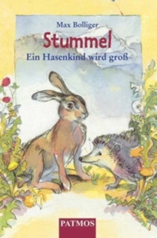 Max Bollinger – Stummel - Ein Hasenkind wird groß