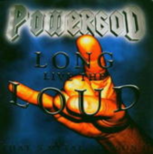 Powergod – Long Live The Loud: That's Metal Lesson II