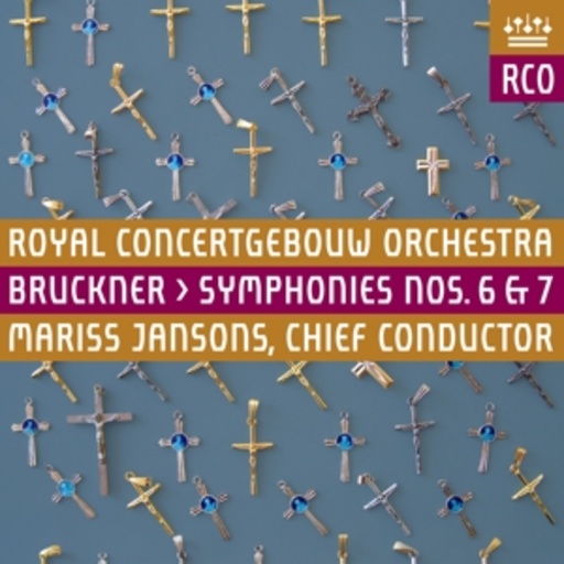 Royal Concertgebouw Orchestra/Mariss Jansons – Symphonies Nos. 6 & 7