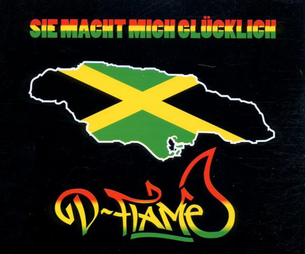 D-Flame – Sie macht mich glücklich
