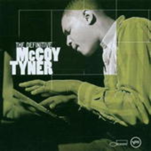 McCoy Tyner – The Definitive McCoy Tyner