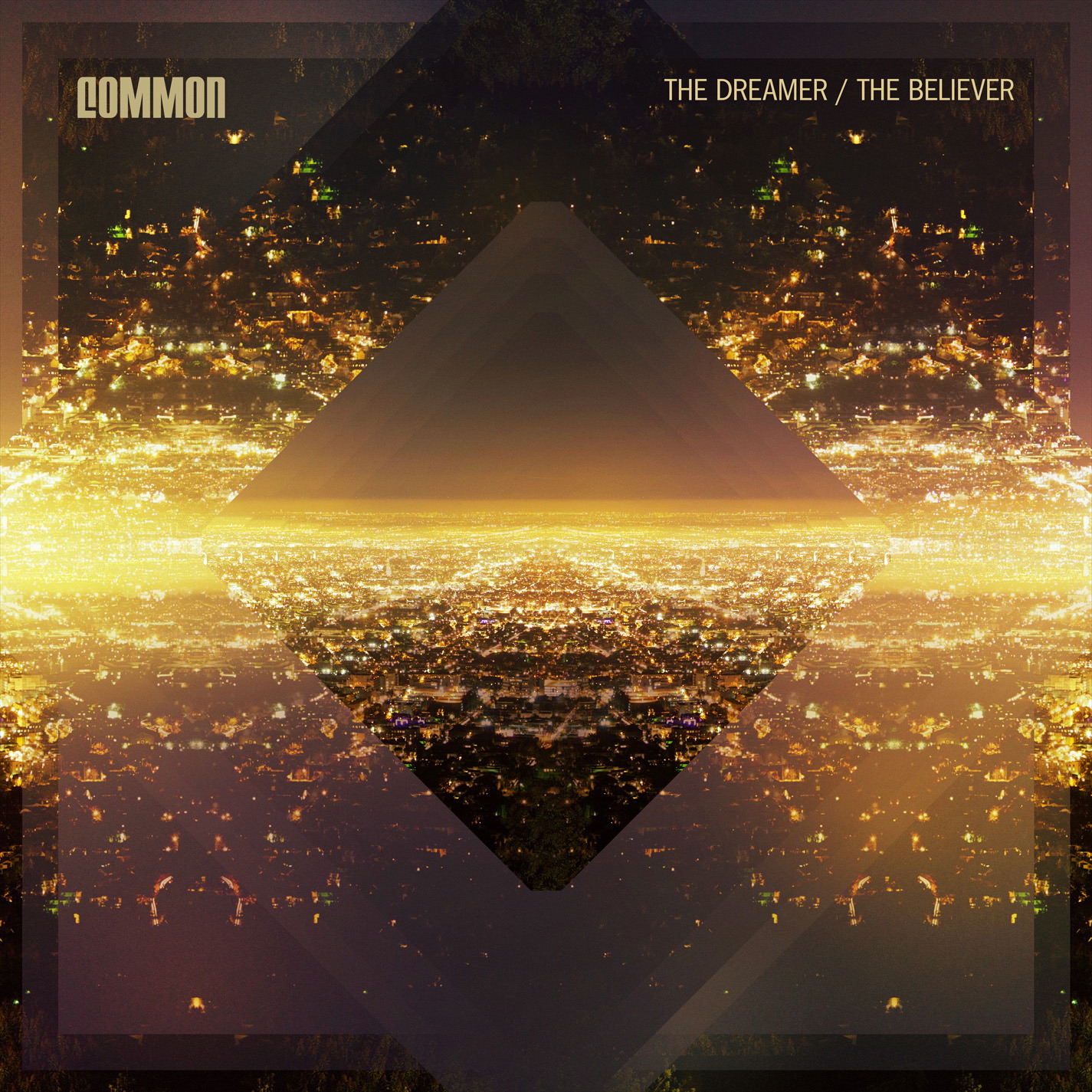 Common – The Dreamer/The Believer