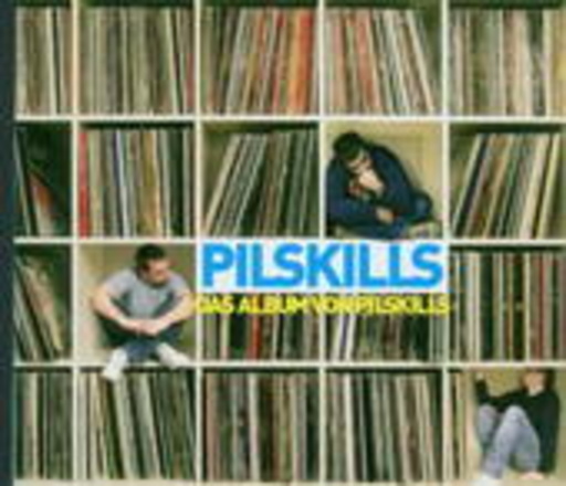 Pilskills – Das Album von Pilskills