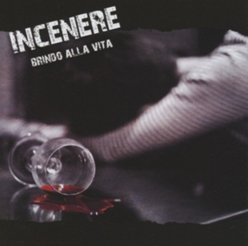 Incenere – Brindo Alla Vita