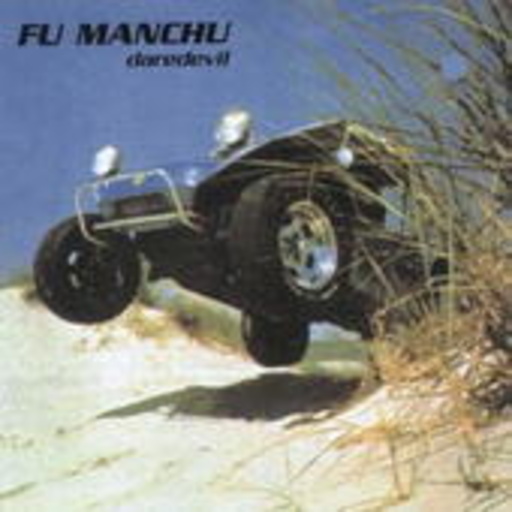 Fu Manchu – Daredevil