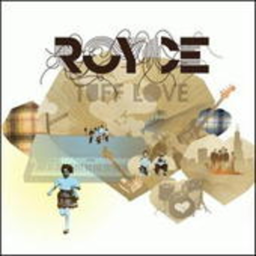Royce – Tuff Love