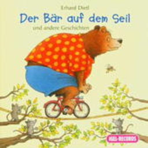 Erhard Dietl – Der Bär auf dem Seil