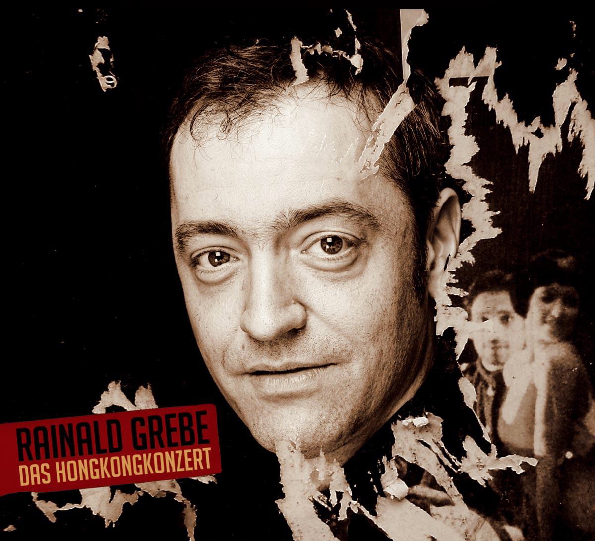 Rainald Grebe – Das Hongkongkonzert