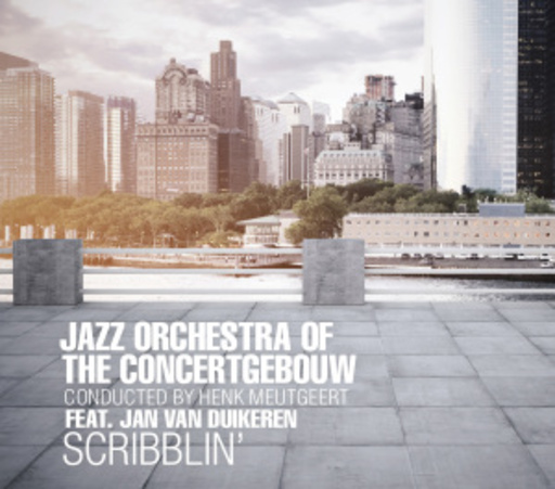 Jazz Orchestra Of The Concertgebouw – Scribblin'