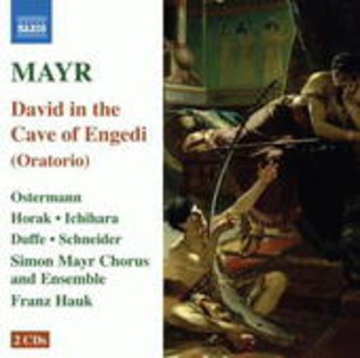 Franz Hauk/Simon Mayr Chorus & Ensemble/Merit Ostermann – David In The Cave Of Engedi (Oratorio)