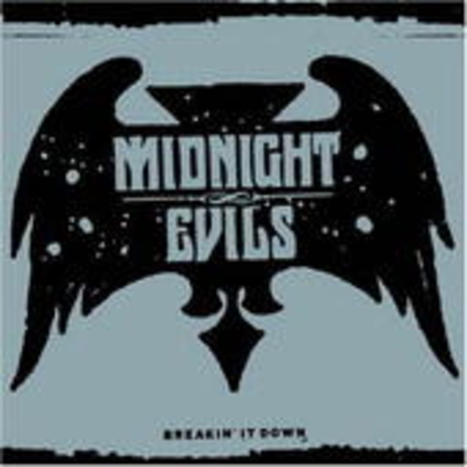 Midnight Evils – Breakin' It Down