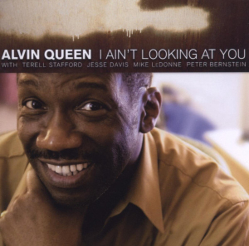 Alvin Queen – I Ain't Looking At You