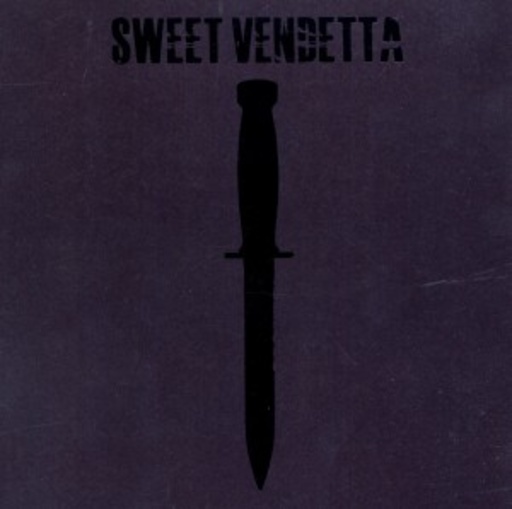 Sweet Vendetta – Sweet Vendetta