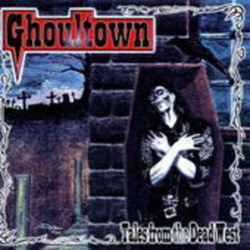 Ghoultown – Tales From The Dead West