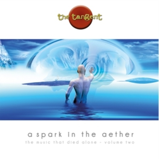 The Tangent – A Spark In The Aether